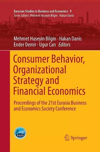 Consumer Behavior, Organizational Strategy and Financial Economics cover