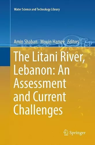 The Litani River, Lebanon: An Assessment and Current Challenges cover