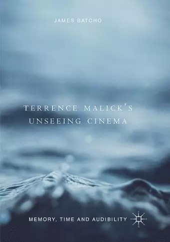 Terrence Malick’s Unseeing Cinema cover