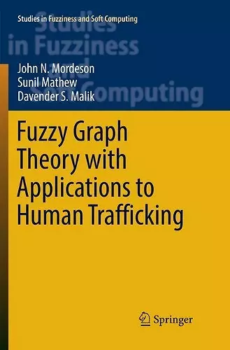 Fuzzy Graph Theory with Applications to Human Trafficking cover