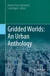 Gridded Worlds: An Urban Anthology cover