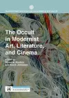 The Occult in Modernist Art, Literature, and Cinema cover