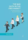 The Bad Faith in the Free Market cover