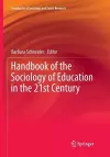 Handbook of the Sociology of Education in the 21st Century cover