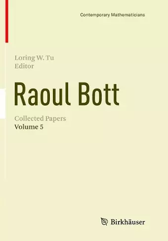 Raoul Bott: Collected Papers cover