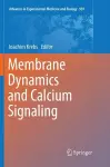Membrane Dynamics and Calcium Signaling cover