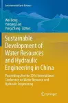 Sustainable Development of Water Resources and Hydraulic Engineering in China cover