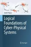 Logical Foundations of Cyber-Physical Systems cover