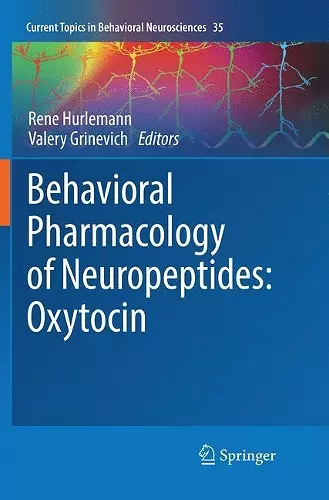 Behavioral Pharmacology of Neuropeptides: Oxytocin cover