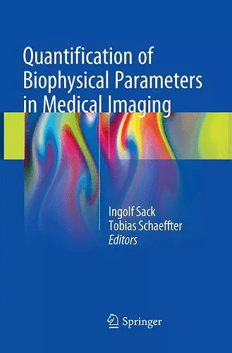 Quantification of Biophysical Parameters in Medical Imaging cover