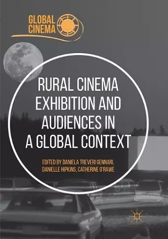 Rural Cinema Exhibition and Audiences in a Global Context cover
