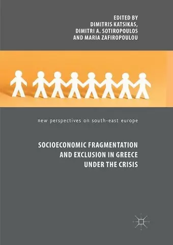 Socioeconomic Fragmentation and Exclusion in Greece under the Crisis cover