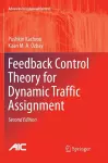 Feedback Control Theory for Dynamic Traffic Assignment cover