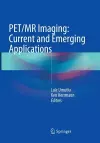 PET/MR Imaging: Current and Emerging Applications cover