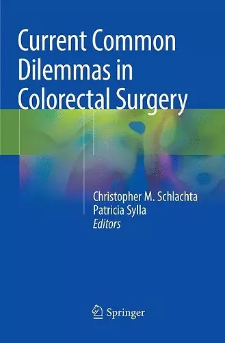 Current Common Dilemmas in Colorectal Surgery cover