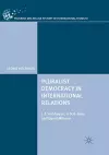 Pluralist Democracy in International Relations cover
