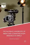 The Palgrave Handbook of Media and Communication Research in Africa cover