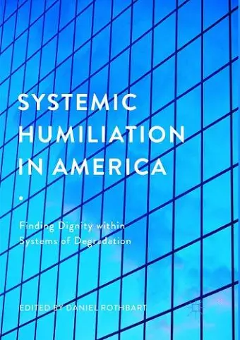 Systemic Humiliation in America cover