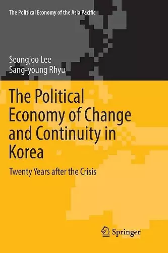 The Political Economy of Change and Continuity in Korea cover