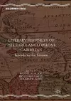 Literary Histories of the Early Anglophone Caribbean cover