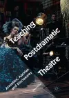 Teaching Postdramatic Theatre cover