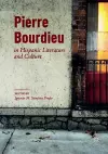 Pierre Bourdieu in Hispanic Literature and Culture cover