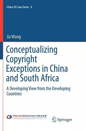 Conceptualizing Copyright Exceptions in China and South Africa cover