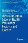 Theories to Inform Superior Health Informatics Research and Practice cover