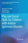 Play and Social Skills for Children with Autism Spectrum Disorder cover