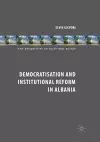 Democratisation and Institutional Reform in Albania cover