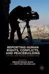 Reporting Human Rights, Conflicts, and Peacebuilding cover