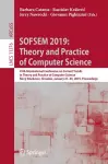 SOFSEM 2019: Theory and Practice of Computer Science cover