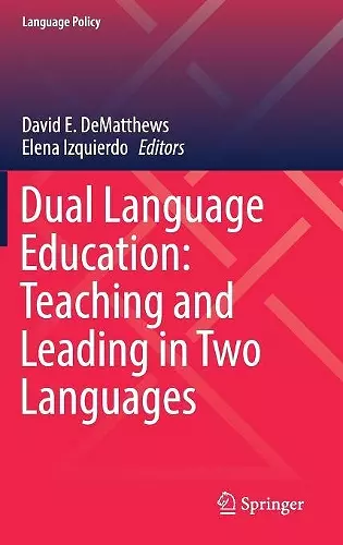 Dual Language Education: Teaching and Leading in Two Languages cover