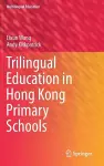 Trilingual Education in Hong Kong Primary Schools cover