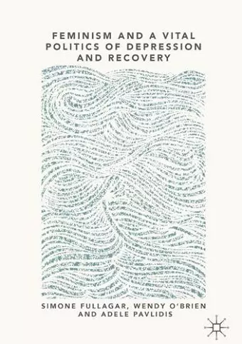 Feminism and a Vital Politics of Depression and Recovery cover