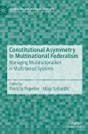 Constitutional Asymmetry in Multinational Federalism cover