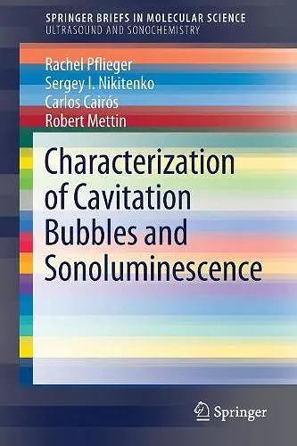 Characterization of Cavitation Bubbles and Sonoluminescence cover