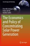 The Economics and Policy of Concentrating Solar Power Generation cover