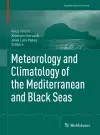 Meteorology and Climatology of the Mediterranean and Black Seas cover