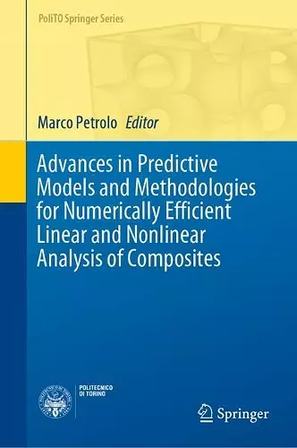 Advances in Predictive Models and Methodologies for Numerically Efficient Linear and Nonlinear Analysis of Composites cover