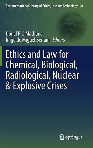 Ethics and Law for Chemical, Biological, Radiological, Nuclear & Explosive Crises cover