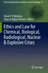 Ethics and Law for Chemical, Biological, Radiological, Nuclear & Explosive Crises cover