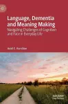 Language, Dementia and Meaning Making cover