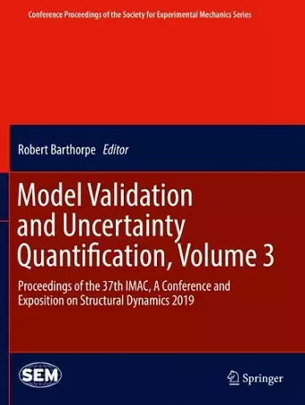 Model Validation and Uncertainty Quantification, Volume 3 cover