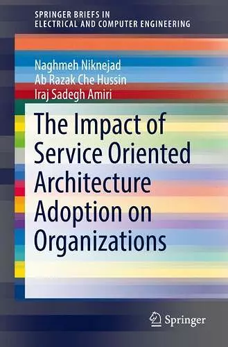 The Impact of Service Oriented Architecture Adoption on Organizations cover