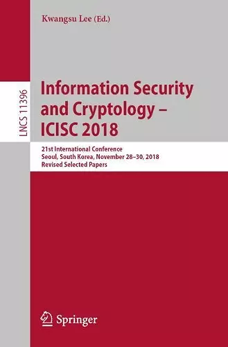 Information Security and Cryptology – ICISC 2018 cover