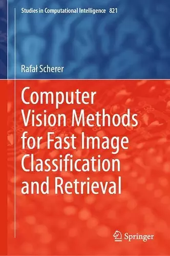 Computer Vision Methods for Fast Image Classification and Retrieval cover