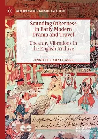 Sounding Otherness in Early Modern Drama and Travel cover