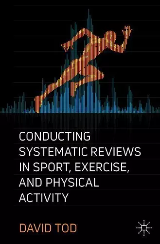 Conducting Systematic Reviews in Sport, Exercise, and Physical Activity cover