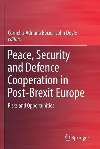 Peace, Security and Defence Cooperation in Post-Brexit Europe cover